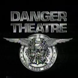 Danger Theatre