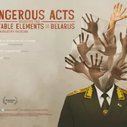 Dangerous Acts Starring the Unstable Elements of Belarus