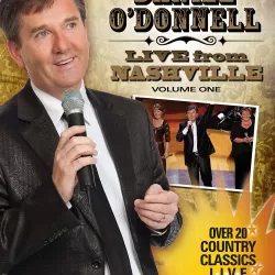 Daniel O'Donnell: Live from Nashville, Vol. 1