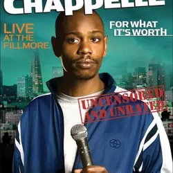 Dave Chappelle: For What It's Worth