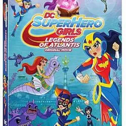 DC Super Hero Girls: Legends of Atlantis