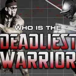 Deadliest Warrior