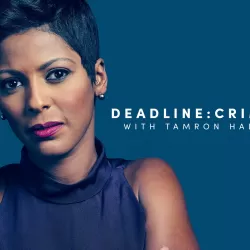 Deadline Crime with Tamron Hall