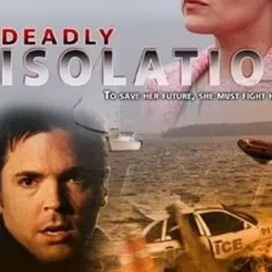 Deadly Isolation
