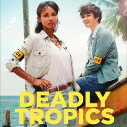 Deadly Tropics