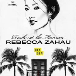 Death at the Mansion: Rebecca Zahau