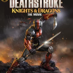 Deathstroke: Knights & Dragons