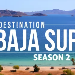 Destination: Baja Sur