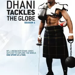 Dhani Tackles the Globe