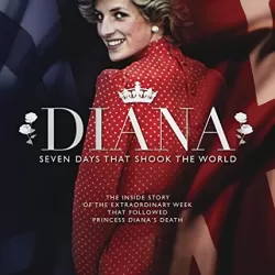 Diana: Seven Days That Shook The World