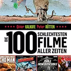 Die schlechtesten Filme aller Zeiten