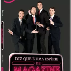 Diz que é uma Espécie de Magazine