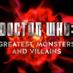 Doctor Who: Greatest Monsters & Villains