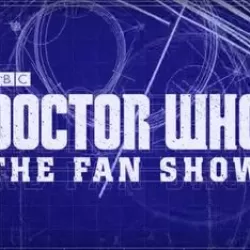 Doctor Who: The Fan Show