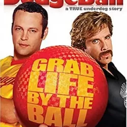 Dodgeball: A True Underdog Story