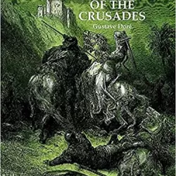 Doré's Illustrations of the Crusades