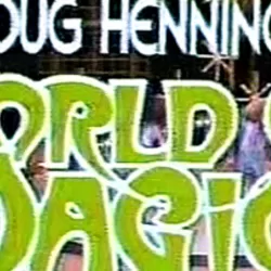 Doug Henning's World of Magic