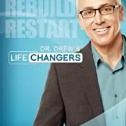 Dr. Drew's Lifechangers