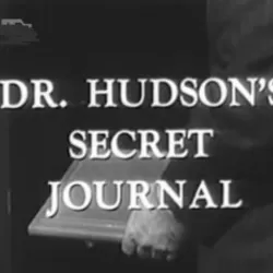 Dr. Hudson's Secret Journal