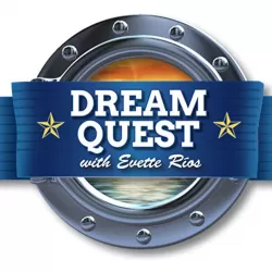 Dream Quest With Evette Rios