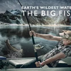 Earth's Wildest Waters: The Big Fish