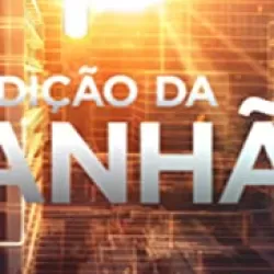 Edição da Manhã