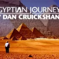 Egyptian Journeys with Dan Cruickshank