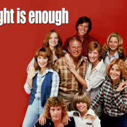 Eight Is Enough