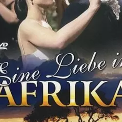 Eine Liebe in Afrika