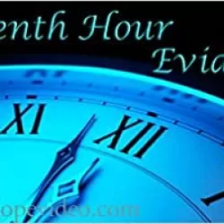 Eleventh Hour Evidence