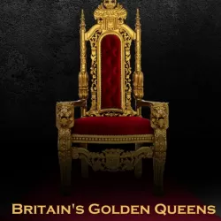 Elizabeth I & II: Britain's Golden Queens