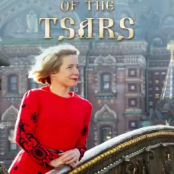 Empire of the Tsars: Romanov Russia with Lucy Worsley