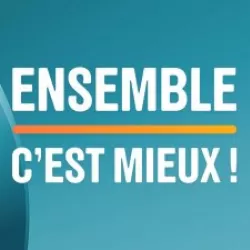 Ensemble c'est mieux !