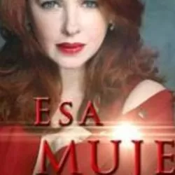 Esa mujer