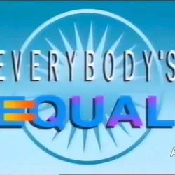 Everybody's Equal