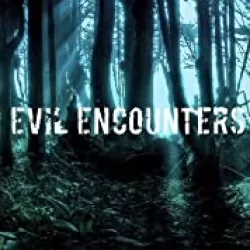 Evil Encounters