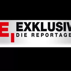 EXKLUSIV - DIE REPORTAGE