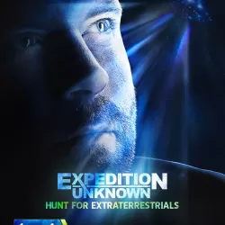 Expedition Unknown: Hunt For Extraterrestrials