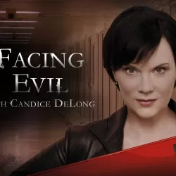 Facing Evil with Candice DeLong