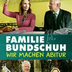 Familie Bundschuh - Wir machen Abitur