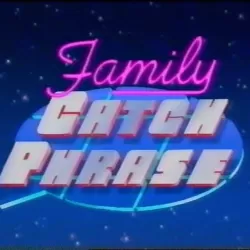 Family Catchphrase