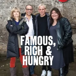 Famous, Rich and Hungry