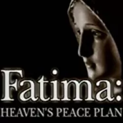 Fatima Heaven's Peace Plan