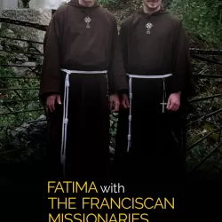 Fatima With The Franciscan Missionaries Of The Eternal Word