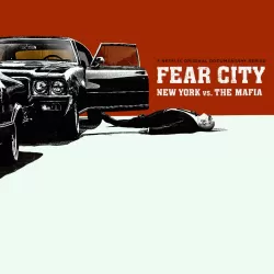 Fear City: New York vs The Mafia
