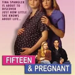 Fifteen and Pregnant