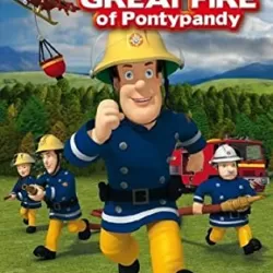 Fireman Sam: The Great Fire of Pontypandy