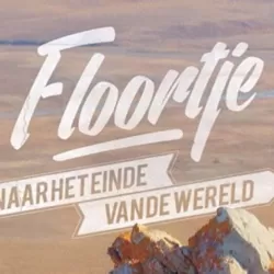 Floortje naar het einde van de Wereld