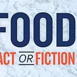 Food: Fact or Fiction?