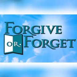 Forgive or Forget